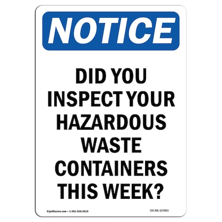 Signmission OSHA Notice Sign, 24" Height, Rigid Plastic, Did You Inspect Your Hazardous Sign, Portrait OS-NS-P-1824-V-10983
